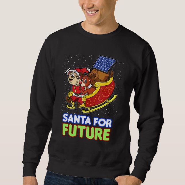 Santa for Future Friday Solar Panel Energy Sleigh Sweatshirt (Vorderseite)