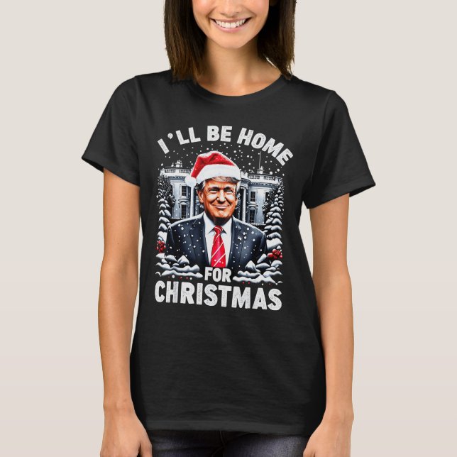 Santa Funny Xmas Pajamas I'll Be Home For Christma T-Shirt (Vorderseite)