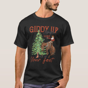 Santa Giddy Up Jingle Pferd holen Sie sich Ihre Fe T-Shirt
