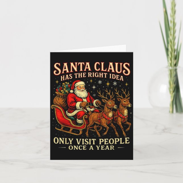 Santa Has The Right Idea Funny Introvert Christmas Karte (Vorderseite)