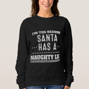 Santa hat eine unschöne Liste Sarcasm Pub Sweatshirt