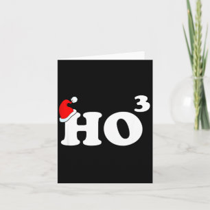 Santa Ho3 Ho hoch drei Geschenk Frauen Männer Lehr Karte