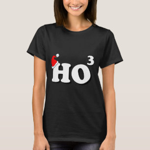 Santa Ho3 Ho hoch drei Geschenk Frauen Männer Lehr T-Shirt