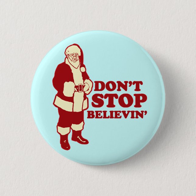 Santa, hör nicht auf zu glauben' button (Vorderseite)
