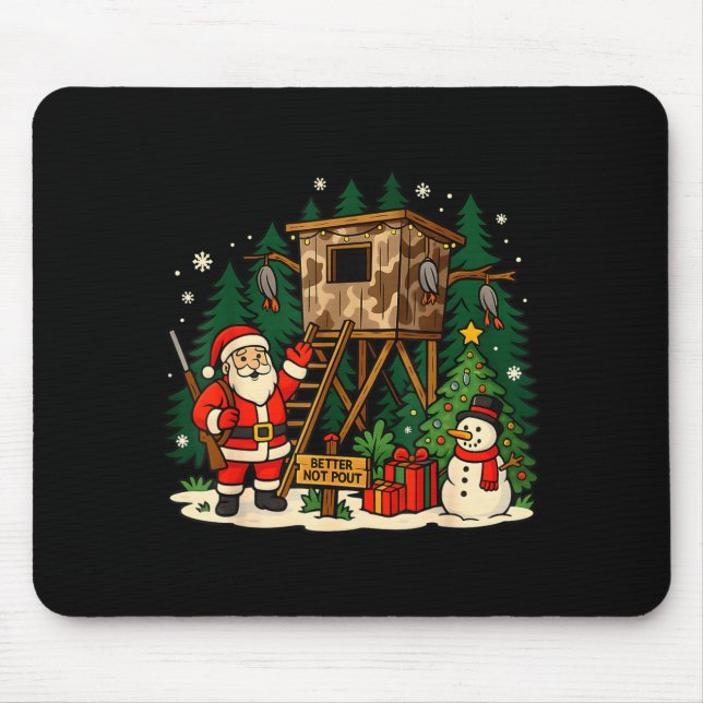 Santa Hunting Cabin Funny Christmas Better Not Ut  Mousepad (Vorne)