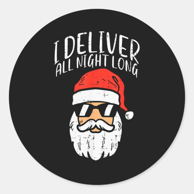 Santa I Deliver All Night Funny Christmas Xmas Adu Runder Aufkleber (Vorderseite)