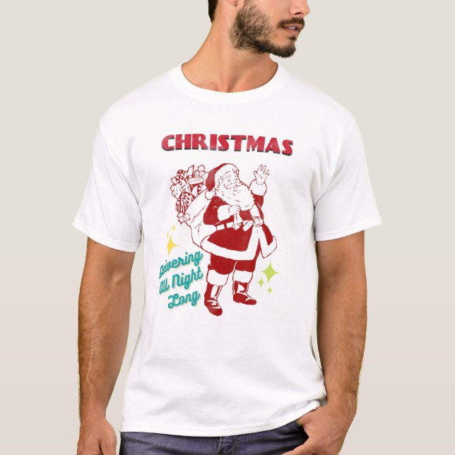 Santa I-Deliver-All-Night-Long Naughty Dirty Joke T-Shirt (Vorderseite)
