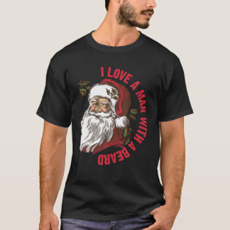Santa I Liebe ein Mann mit Bart T Shirt
