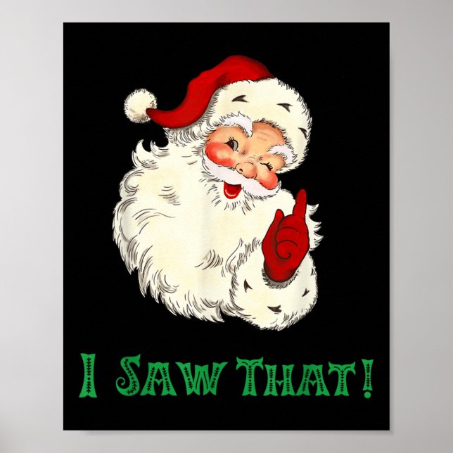 Santa I Saw That Funny Christmas Santa's Watching  Poster (Vorne)