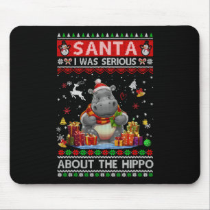 Santa I war ernsthaft über die Hippo Funny Ugly Ch Mousepad