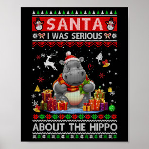 Santa I war ernsthaft über die Hippo Funny Ugly Ch Poster