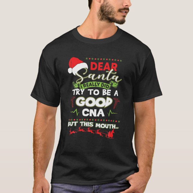 Santa I wirklich versucht, ein gutes CNA Weihnacht T-Shirt (Vorderseite)