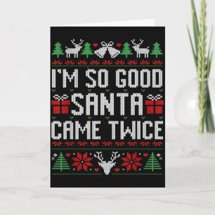 Santa ich bin so gut Santa kam zweimal passendes P Karte