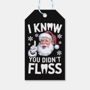 Santa, ich weiß, du hast nicht geflosst Zahnarzt D Geschenkanhänger