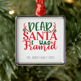 Santa, ich wurde reingelegt - Personalisieren Sie Ornament Aus Metall