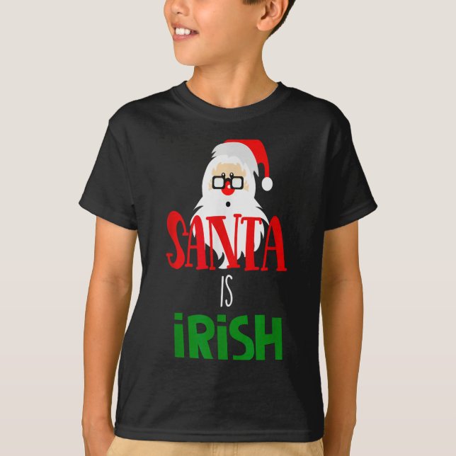 Santa Is Irish Christmas Shirt Funny Holiday Irela (Vorderseite)