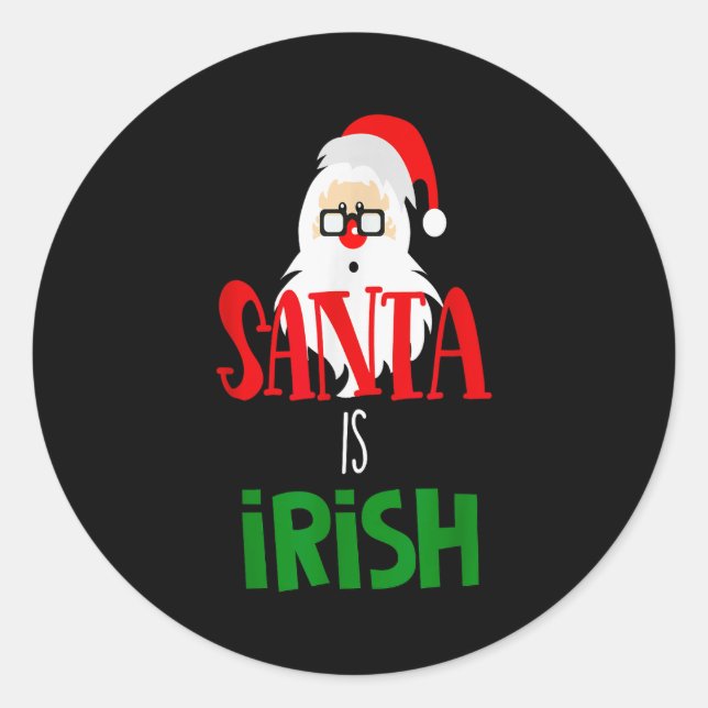 Santa Is Irish Christmas Shirt Funny Holiday Irela Runder Aufkleber (Vorderseite)