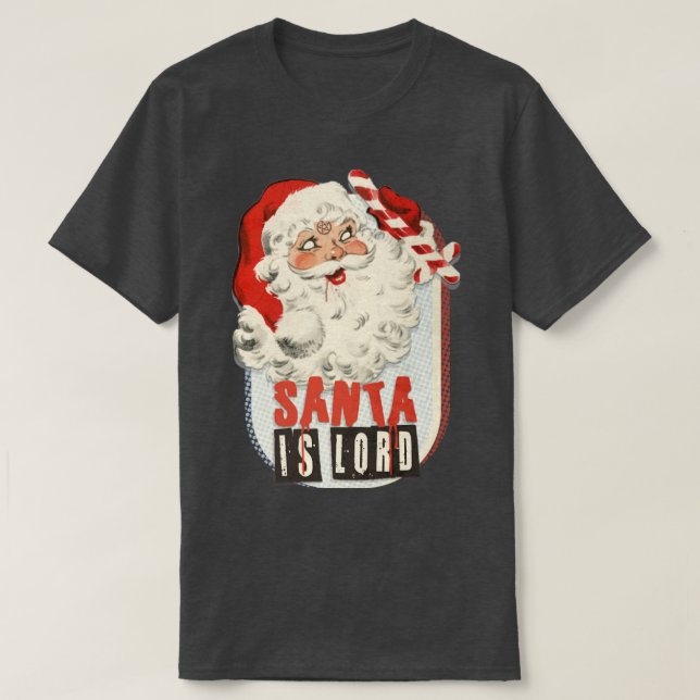 SANTA IS LORD T-Shirt (Design vorne)