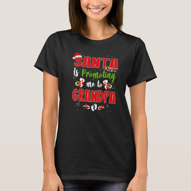 Santa Is Promoting Me To Grandpa Footprint Pregnan T-Shirt (Vorderseite)