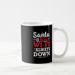 Santa ist echt, aber sein WLAN ist immer down und Kaffeetasse