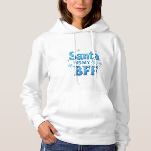 Santa ist mein BFF Hoodie – Lustige Feiertagsbekle