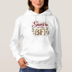 Santa ist mein BFF Hoodie – Weihnachtsliebhaber