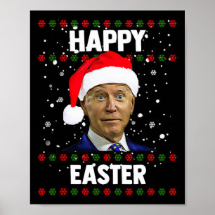 Santa Joe Biden Happy Oaster Ugly Christmas Sweate Poster
