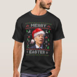 Santa Joe Biden Merry Oaster Ugly Christmas Sweate T-Shirt<br><div class="desc">Santa Joe Biden Merry Oaster Ugly Christmas Sweater Xmas</div>