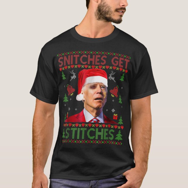 Santa Joe Biden Snitches-Get-Stitches Christmas Ug T-Shirt (Vorderseite)