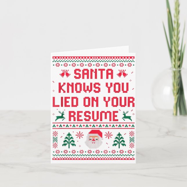 Santa Knows You Lied On Your Resume Funny Office C Karte (Vorderseite)