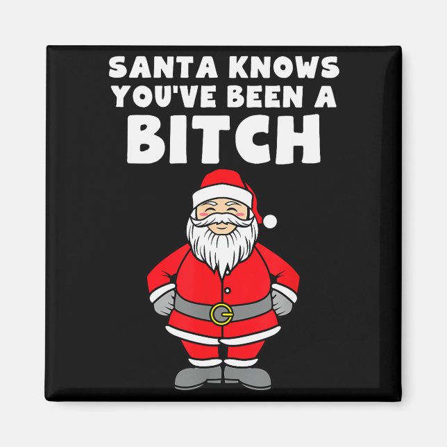 Santa Knows You've Been A Rude Christmas  Magnet (Vorne)