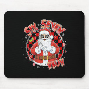 Santa Krank Sieben Bruh 67 Sechs Sieben Meme Trend Mousepad