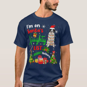 Santa Landseer Ich bin auf der schmutzigen Liste W T-Shirt