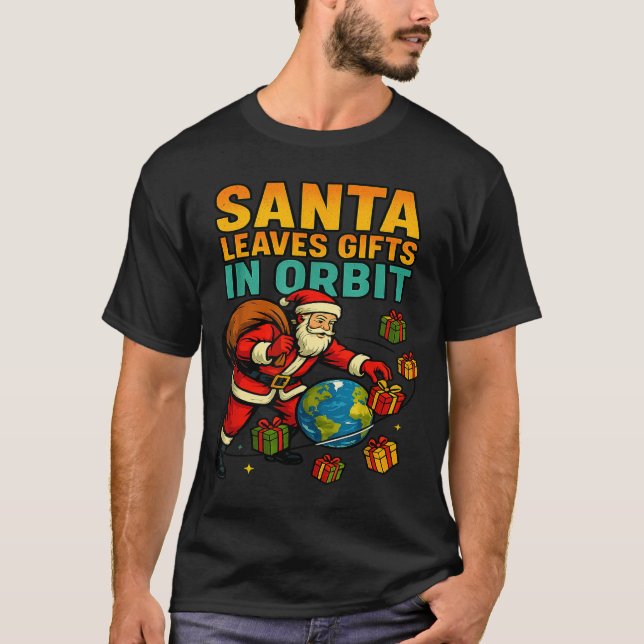Santa Leaves In Orbit Funny Xmas Space  T-Shirt (Vorderseite)