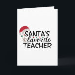 SANTA-LEHRER **LIEBLINGSLEHRER** BEI CHRISTMAS FEIERTAGSKARTE<br><div class="desc">VIELEN DANK FÜR DAS STOPPEN VON 1 MEINER 8 GESCHÄFTE UND **NUR DIE CHRISTMAS FÜR SIE**</div>