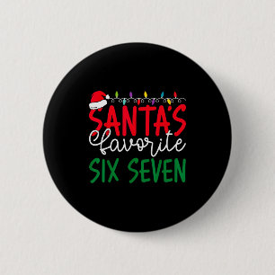 Santa Lieblings Six Seven 67 Weihnachts Humor Meme Button