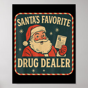 Santa Lieblingsdroge Er Weihnachten Apotheker Gesu Poster