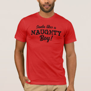 Santa Likes a Naughty Boy Christmas T - Shirt