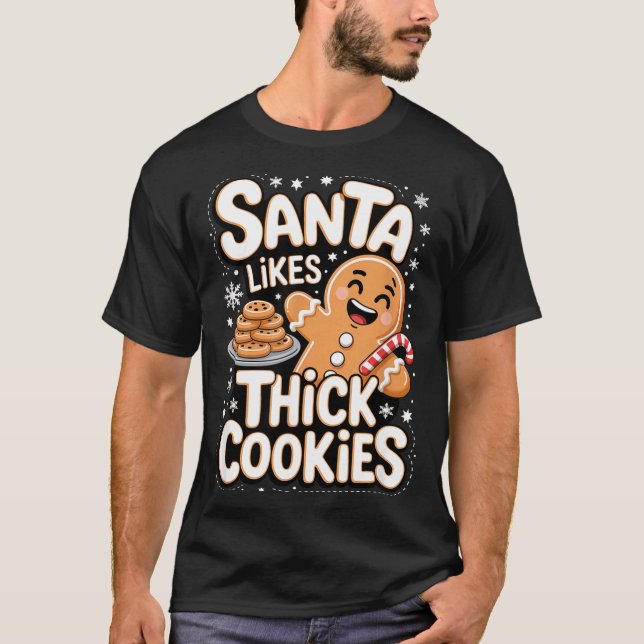 Santa Likes Thick Cookies Funny Adult Humor Ginger T-Shirt (Vorderseite)