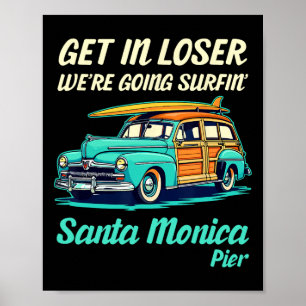 Santa Monica Kalifornien Surfmädchen Frauen Männer Poster