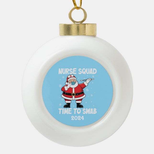 Santa Nurse Squad Zeit zum Wischen Keramik Kugel-Ornament (Vorderseite)