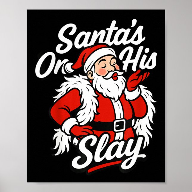 Santa On His Slay Christmas Season Party  Poster (Vorne)