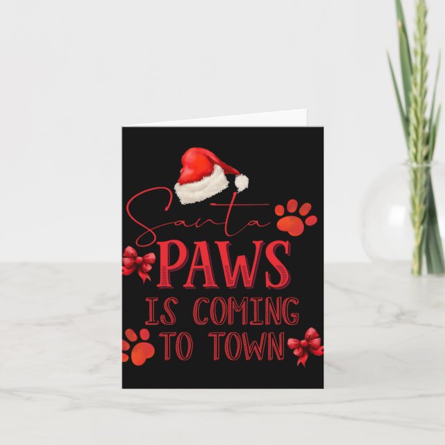 Santa Paws Is Coming To Town Christmas Tygraphy  Karte (Vorderseite)