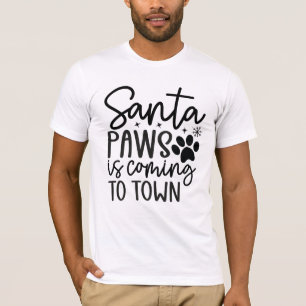 Santa Paws kommt in die Stadt T-Shirt