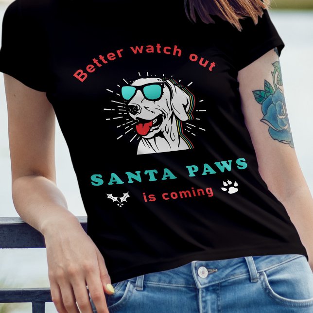 Santa Paws kommt Weihnachten im Vintage T-Shirt (Better Watch Out Santa Paws is Coming)