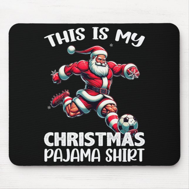 Santa Playing Soccer Srt, This Is My Christmas Paj Mousepad (Vorne)