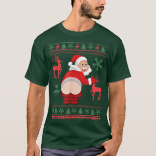 Santa Pooping Down Chimney Ugly Xmas Sweater Chris T-Shirt