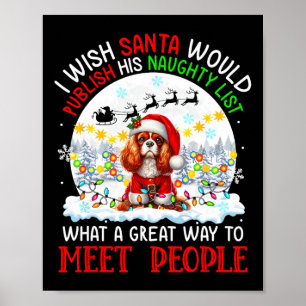 Santa Publish Naughty List Cavalier King Charles S Poster
