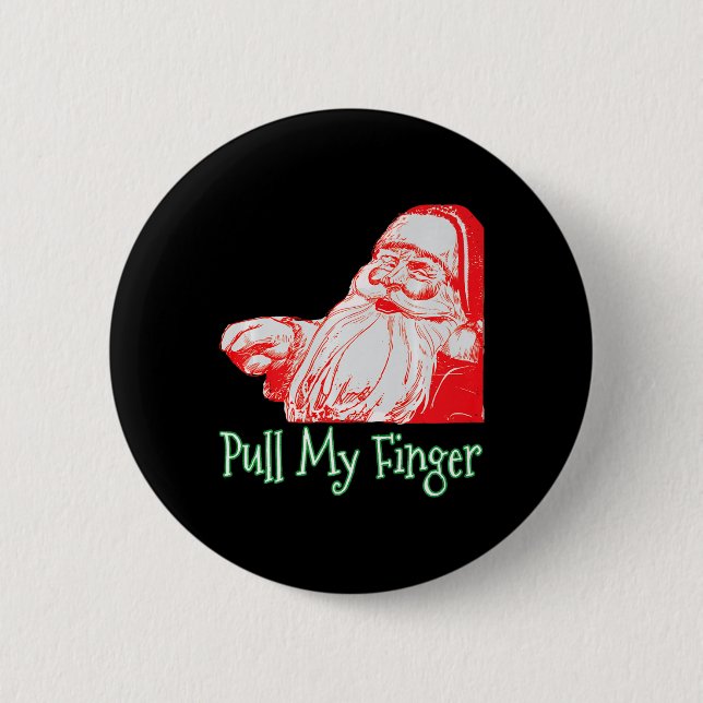 Santa Pull My Finger Funny Weihnachts-Furz Spaß Pr Button (Vorderseite)