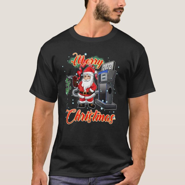 Santa Pumping Gas Christmas 2022 T-Shirt (Vorderseite)